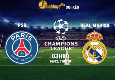 Soi kèo PSG vs Real Madrid, 03h00 ngày 16/02/2022 từ các chuyên gia của Thuckhuya-tv