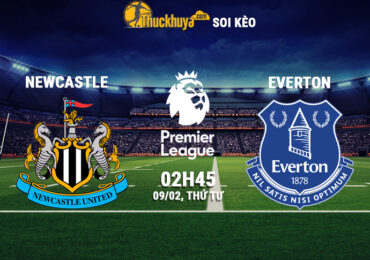 Soi kèo Newcastle vs Everton - 02h45 ngày 09/02/2022 từ các chuyên gia của Thuckhuya-tv