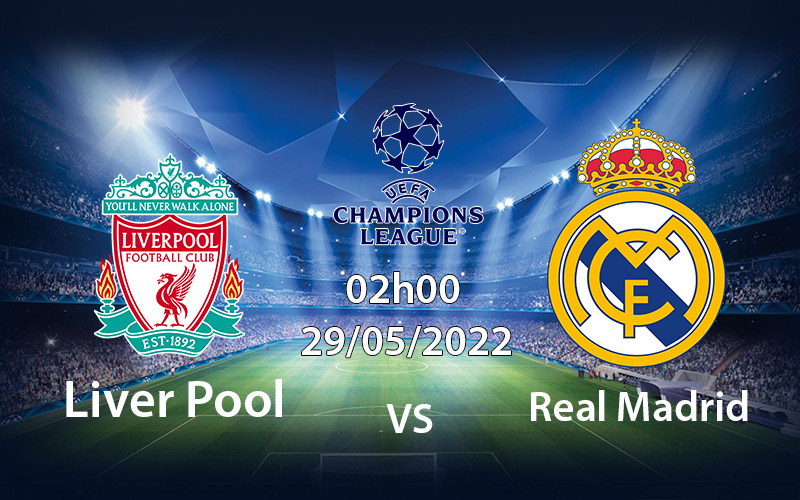 Chung kết cup C1 Liverpool vs Real Madrid